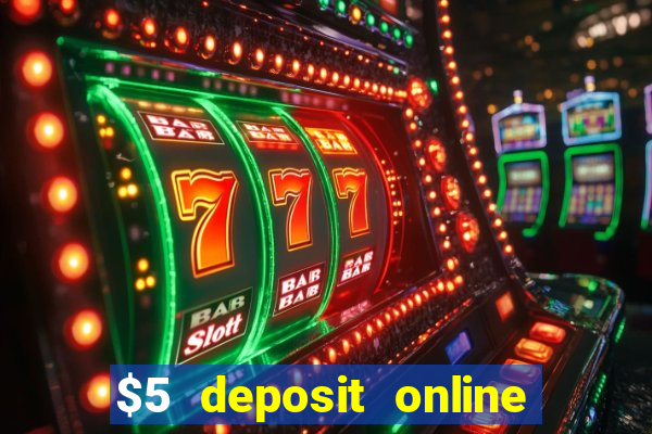 $5 deposit online casino canada