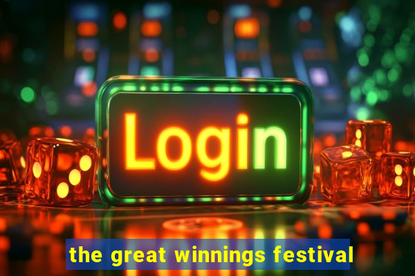 the great winnings festival