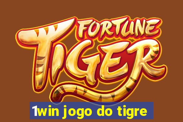 1win jogo do tigre