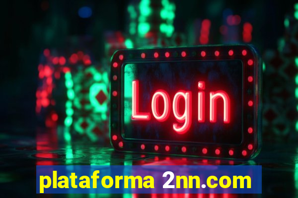 plataforma 2nn.com