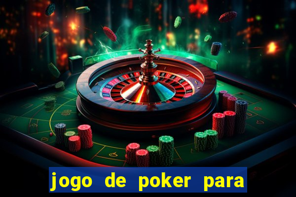 jogo de poker para ganhar dinheiro