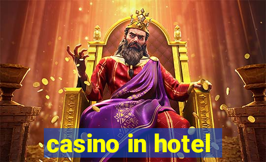 casino in hotel