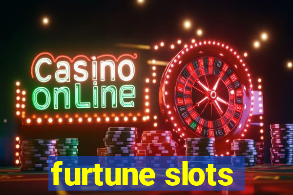 furtune slots