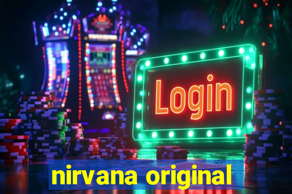 nirvana original