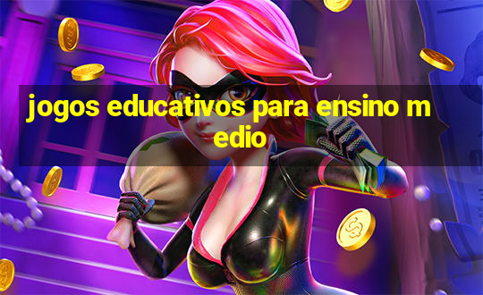 jogos educativos para ensino medio