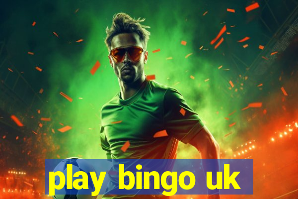 play bingo uk