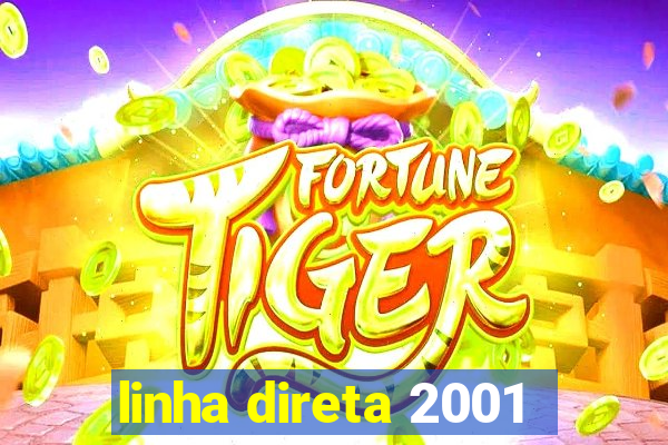 linha direta 2001