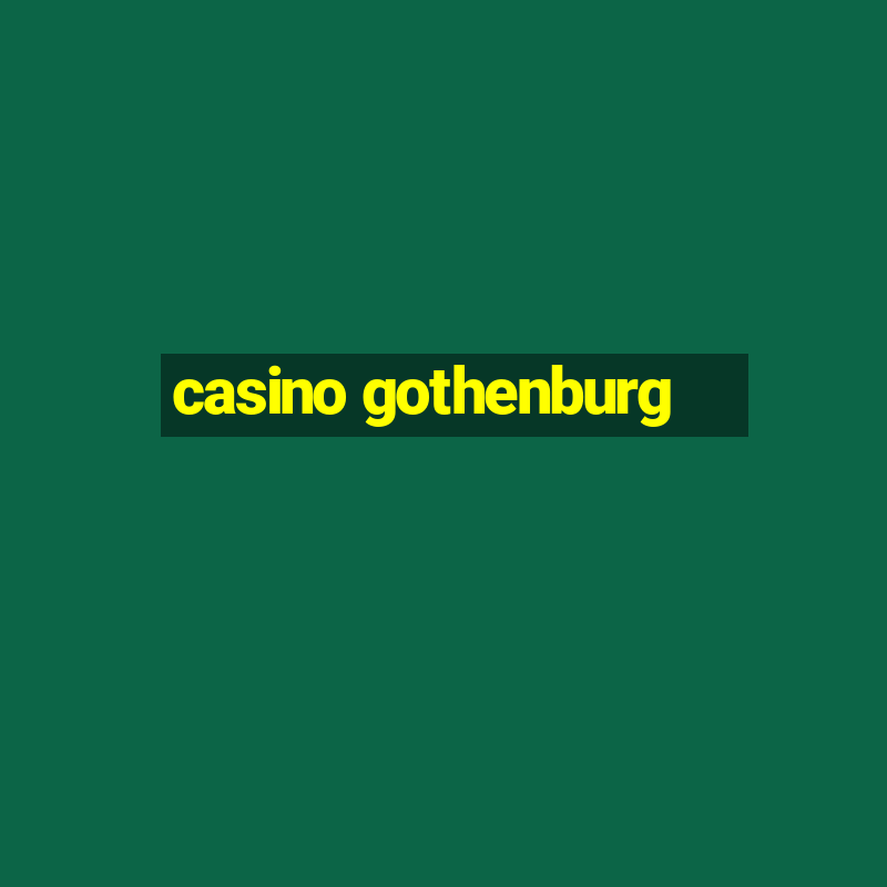 casino gothenburg