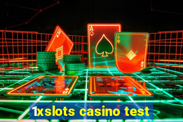 1xslots casino test