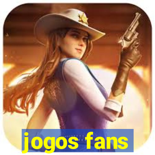 jogos fans