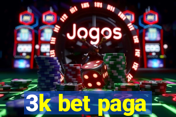 3k bet paga