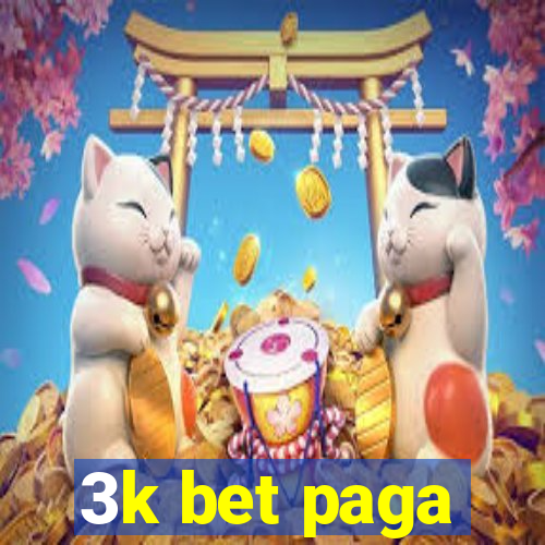 3k bet paga