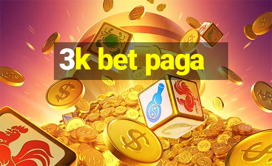 3k bet paga