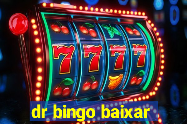 dr bingo baixar