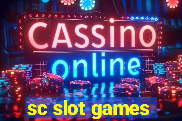 sc slot games