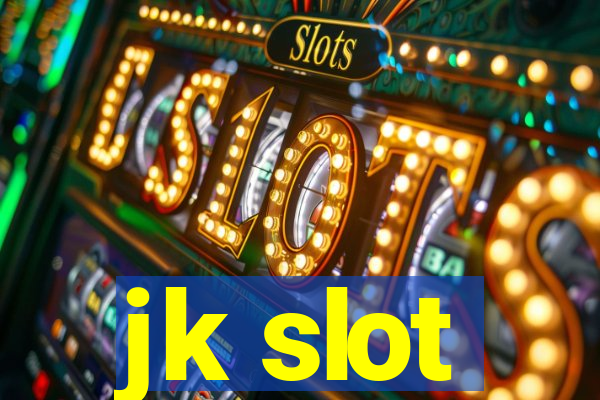 jk slot