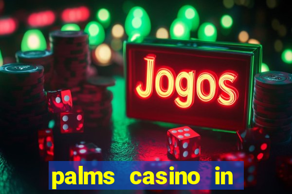 palms casino in las vegas