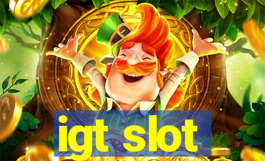 igt slot