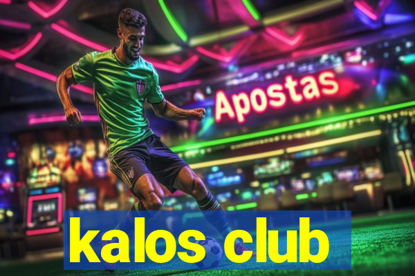 kalos club