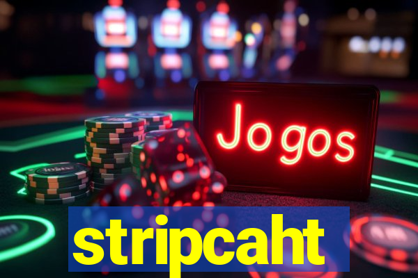 stripcaht