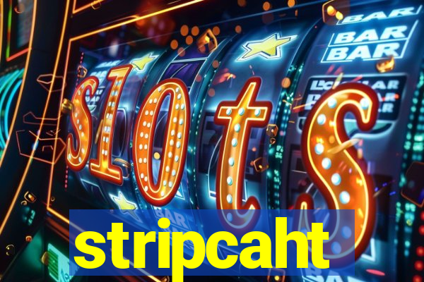 stripcaht