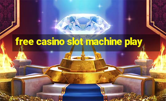 free casino slot machine play