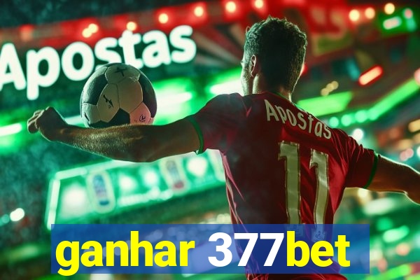 ganhar 377bet