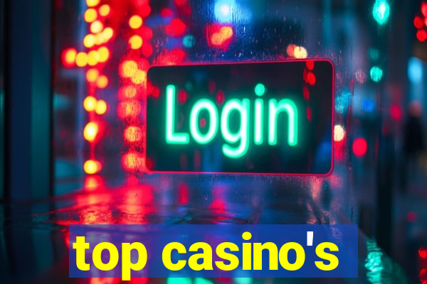 top casino's