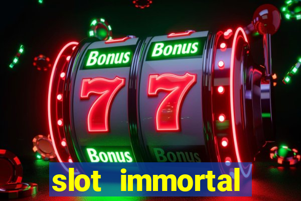 slot immortal romance fiable