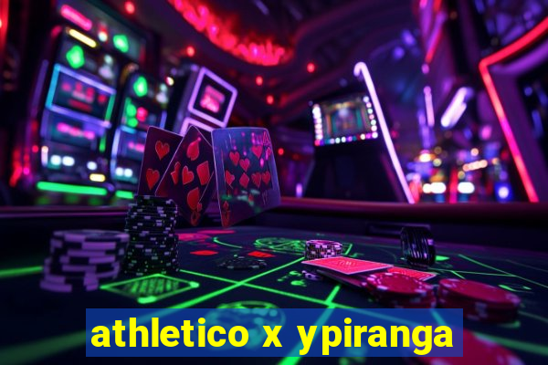 athletico x ypiranga