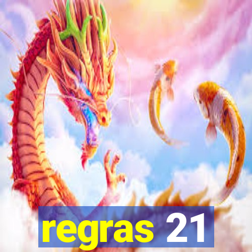 regras 21