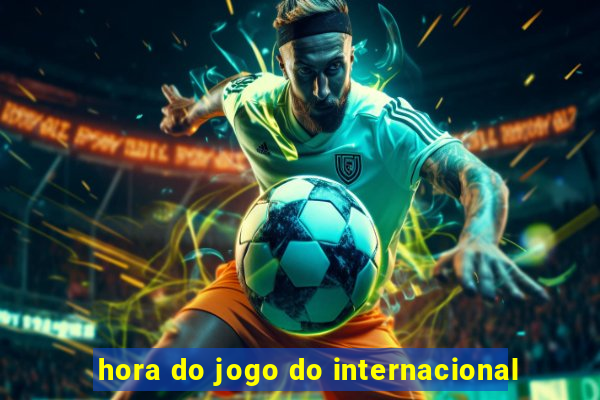 hora do jogo do internacional