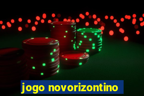 jogo novorizontino