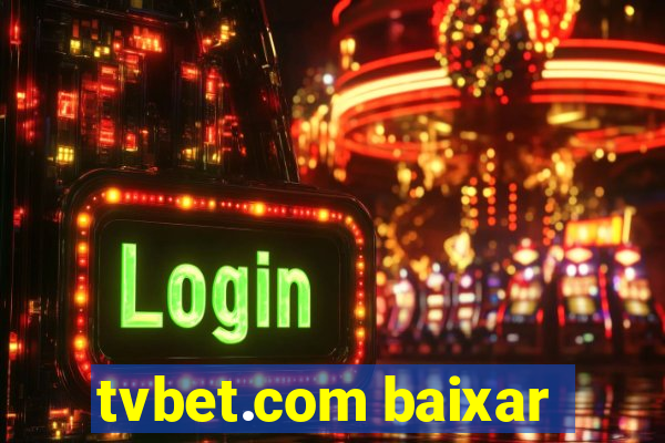 tvbet.com baixar