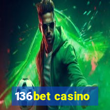 136bet casino