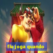 flu joga quando