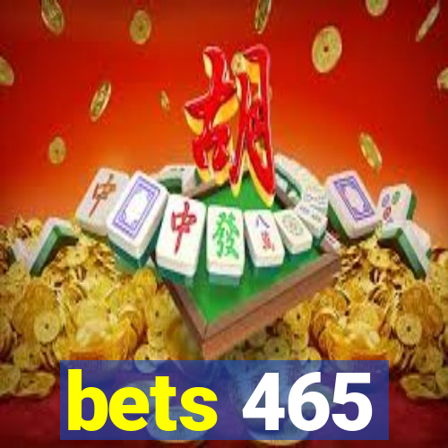 bets 465