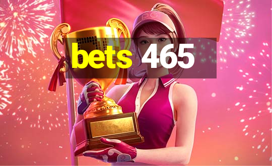 bets 465