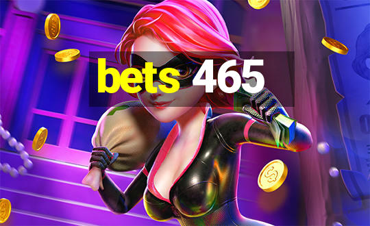 bets 465