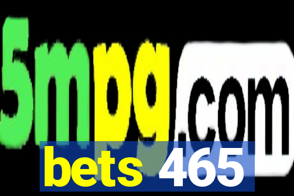 bets 465