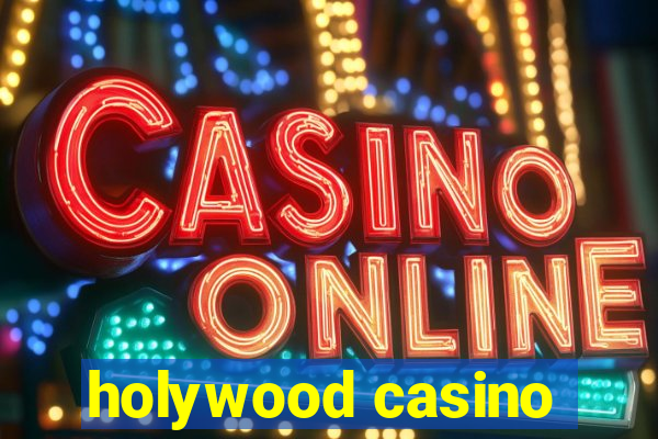 holywood casino