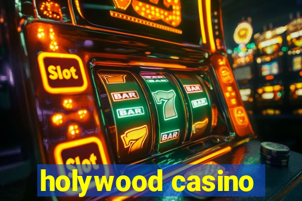 holywood casino