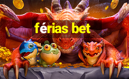 férias bet