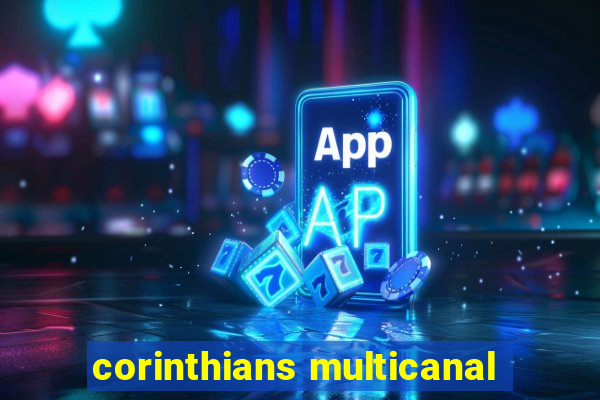 corinthians multicanal