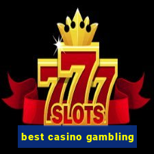 best casino gambling