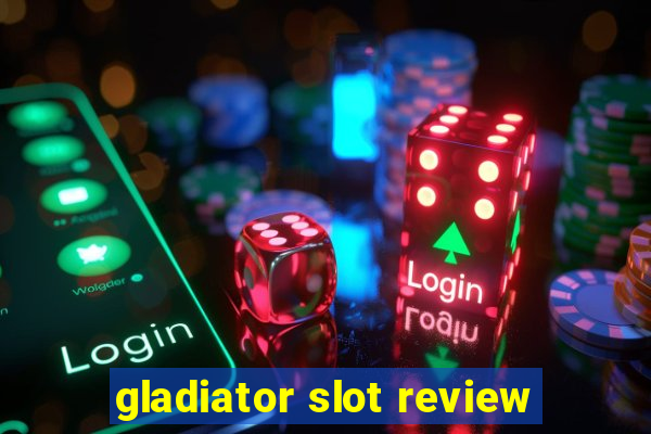 gladiator slot review