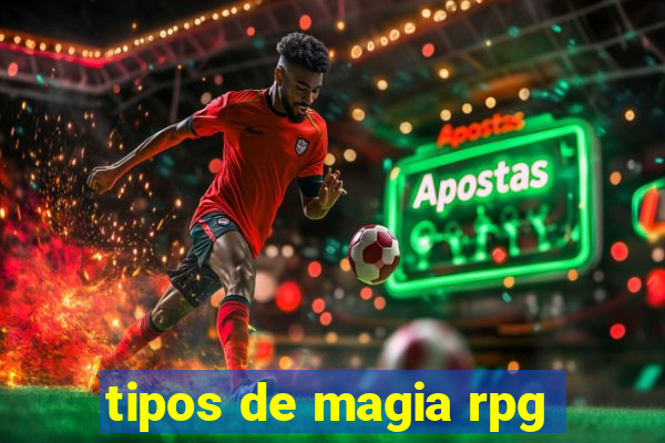 tipos de magia rpg