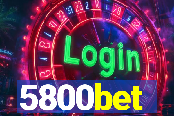 5800bet