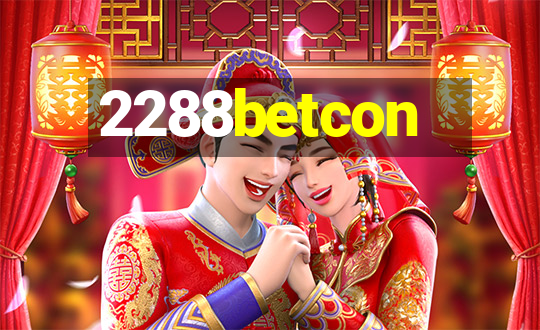 2288betcon