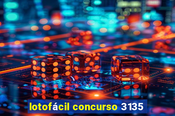 lotofácil concurso 3135